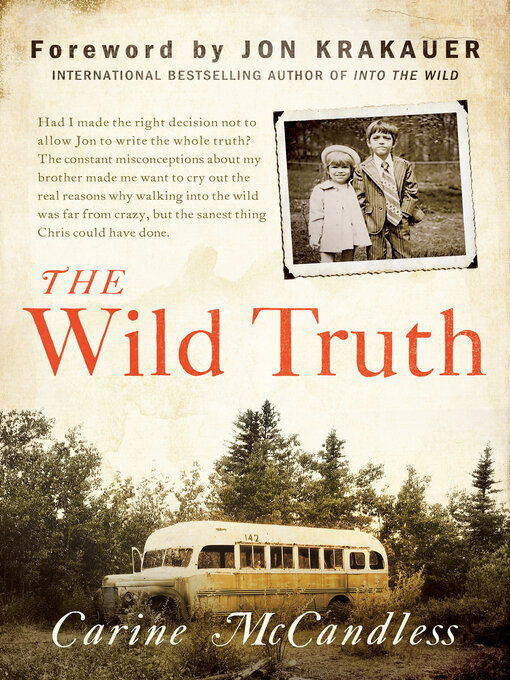 Title details for The Wild Truth by Carine McCandless - Wait list